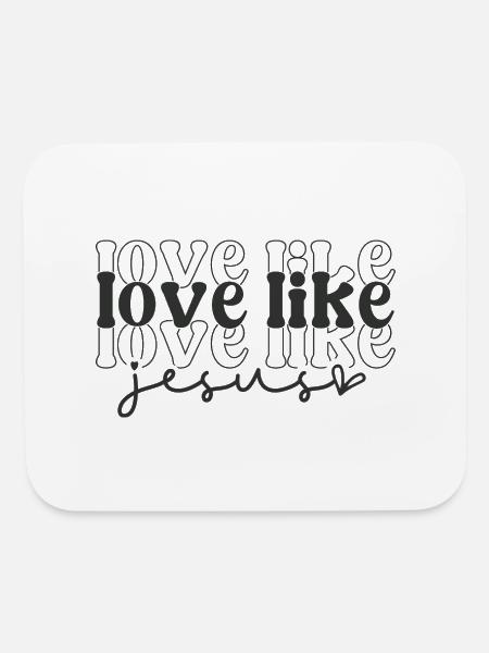 Love Like Jesus - Mouse pad Horizontal - white - Front