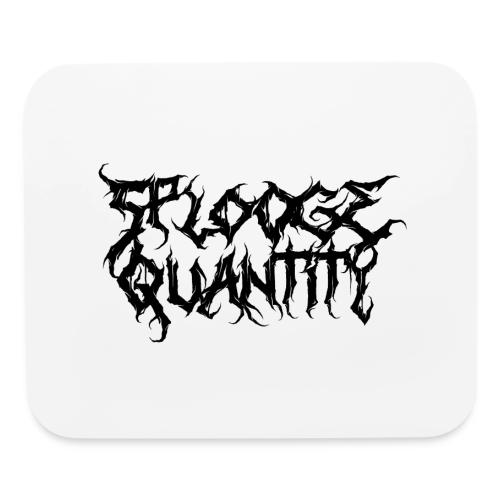 Splooge Quantity (Black Text) - Mouse pad Horizontal