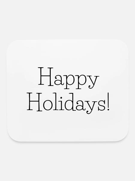 happy holidays T Shirt - Short Sleeve Crew Neck So - Mouse pad Horizontal - white - Front