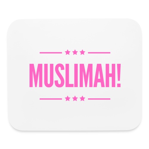 Muslimah! (Pink) - Mouse pad Horizontal