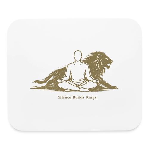 Silence Builds Kings Meditation Lion - Mouse pad Horizontal