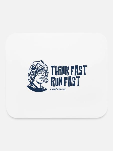 Think Fast Run Fast - Chad Powers - Mouse pad Horizontal - white - Front