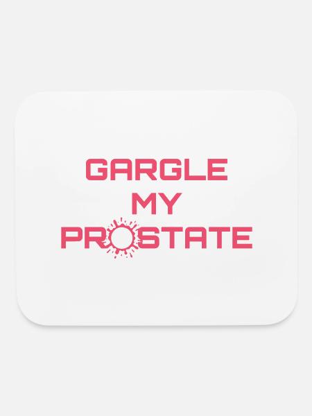 Offensive Gargle My Prostate - Mouse pad Horizontal - white - Front