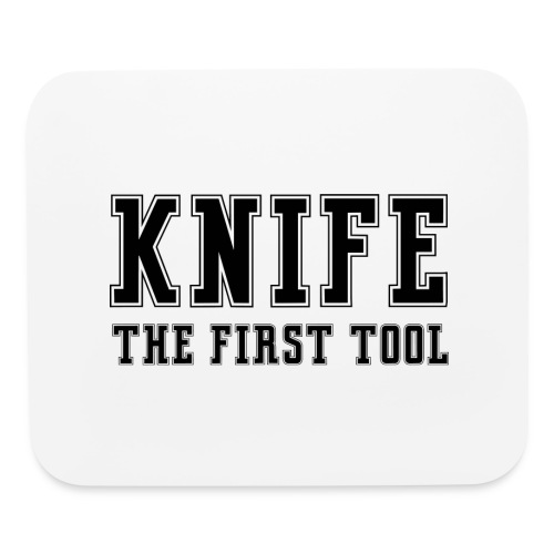 Knife The First Tool - Mouse pad Horizontal