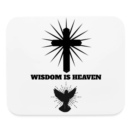 Wisdom Is Heaven - Mouse pad Horizontal