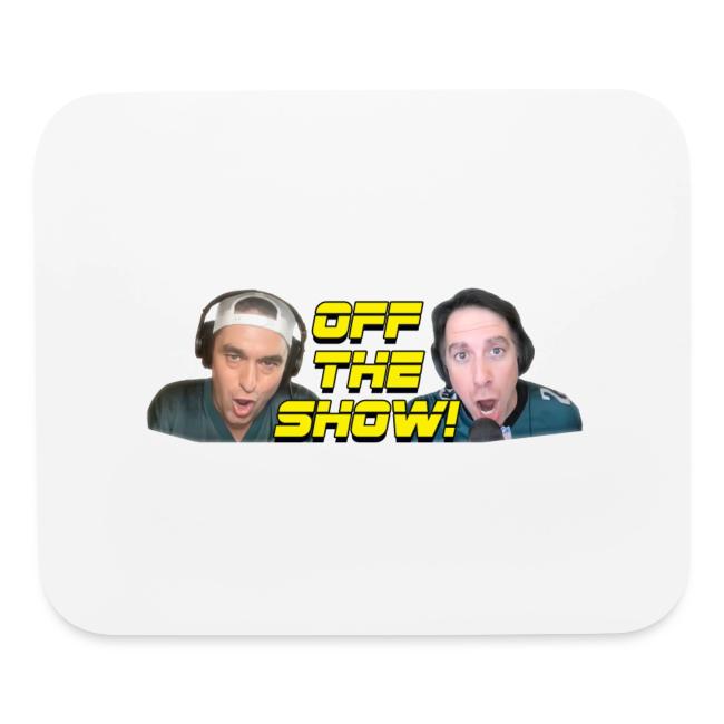 OFF THE SHOW!