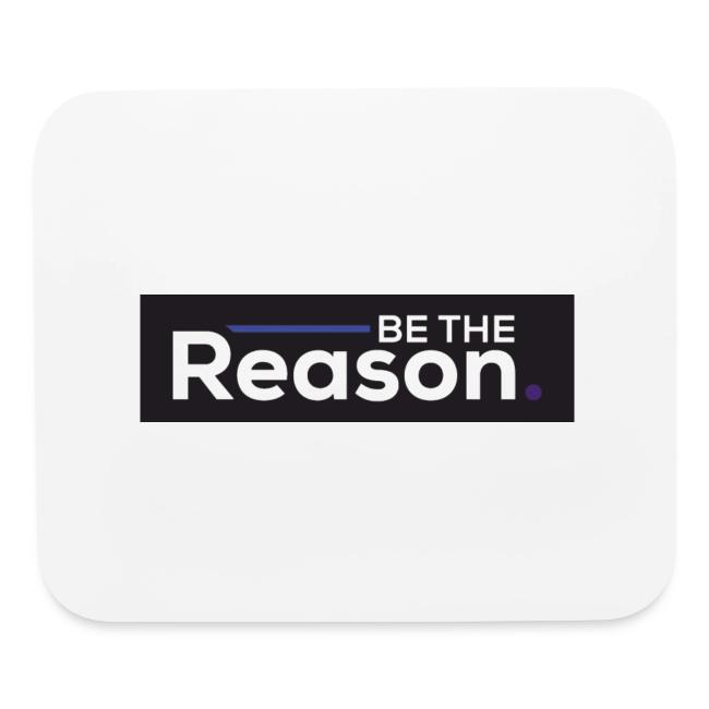 Be The Reason