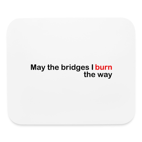 May the Bridges Light the Way - Mouse pad Horizontal