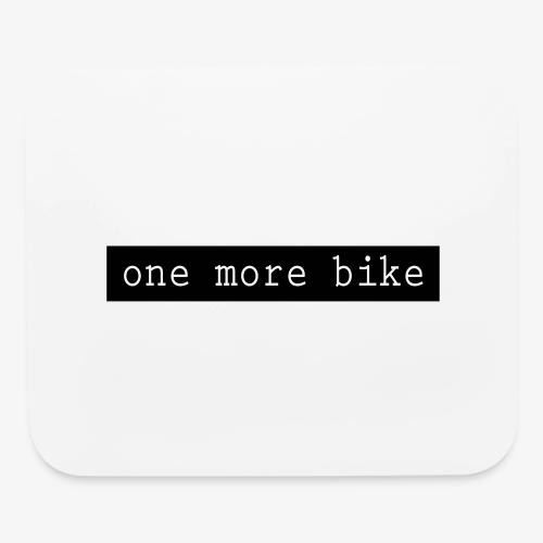 One More Bike - Mouse pad Horizontal