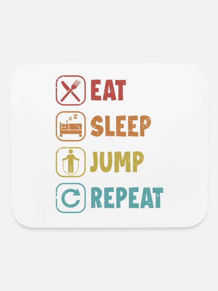 Eat Sleep Jump Repeat Jumping Speed Skipping Jump - Mouse pad Horizontal - white - Front