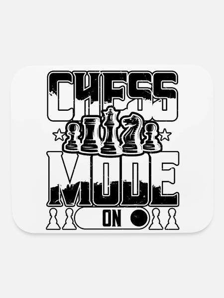 Chess Mode On Funny Chess Player Quotes - Mouse pad Horizontal - white - Front