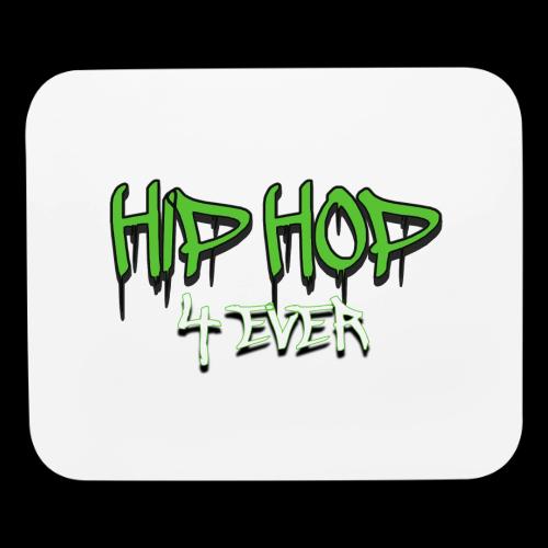 Hip Hop 4 Ever Lettering - Mouse pad Horizontal