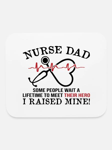 Nurse Dad A Raised Mine - Mouse pad Horizontal - white - Front