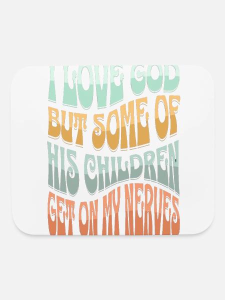 Love God Some of His Children - Mouse pad Horizontal - white - Front