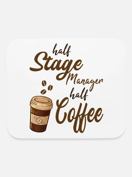 Half Stage Manager Half Coffee - Mouse pad Horizontal - white - Front
