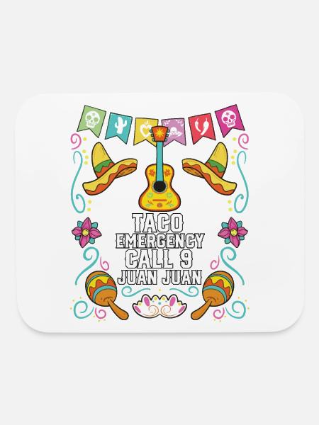 Taco Emergency Call 9 Juan Juan Mexican Food Taco - Mouse pad Horizontal - white - Front