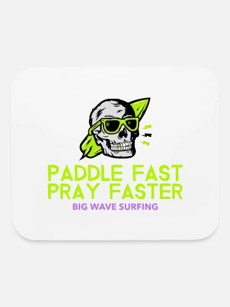 Skull Surf Neon: Paddle Fast Pray Faster - Mouse pad Horizontal - white - Front