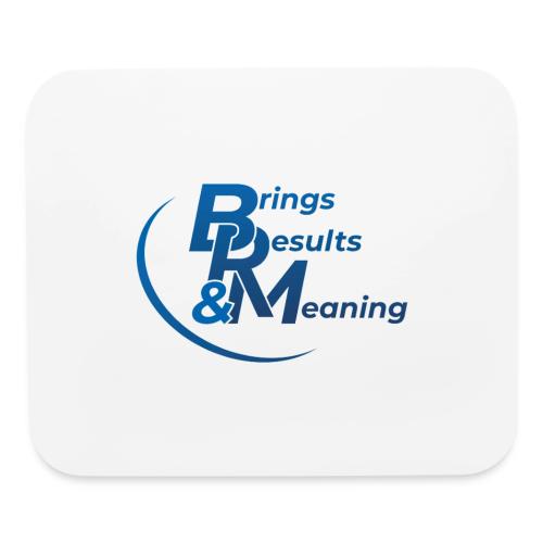 Brings Results and Meaning - Mouse pad Horizontal