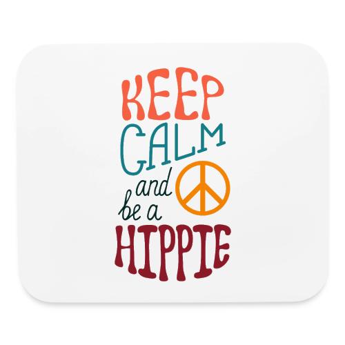 Restez calme et soyez un hippie - Tapis de souris