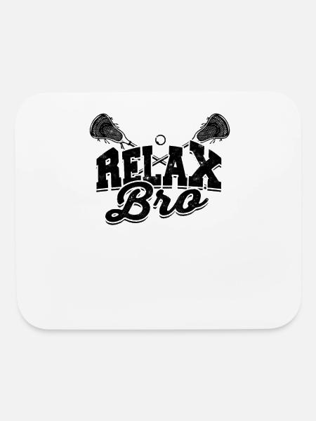 relax bro - lacrosse - Mouse pad Horizontal - white - Front
