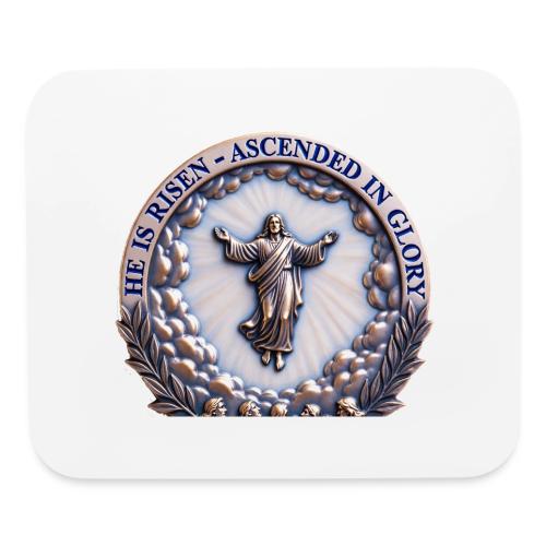 He Is Risen Ascended In Glory T Shirt, Gift - Mouse pad Horizontal