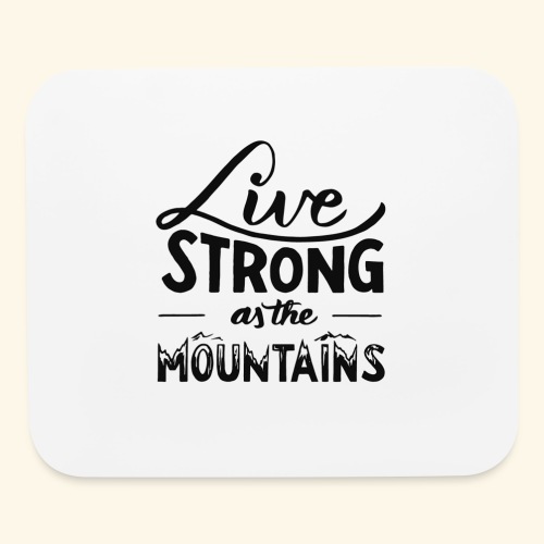 LIVE STRONG - Mouse pad Horizontal