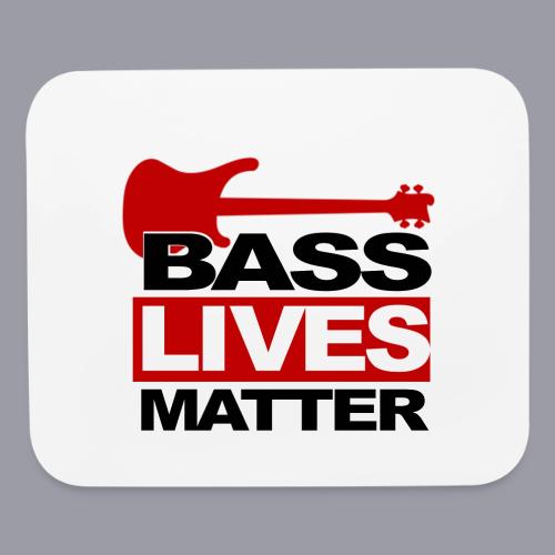 BASS LIVES MATTER - Mouse pad Horizontal