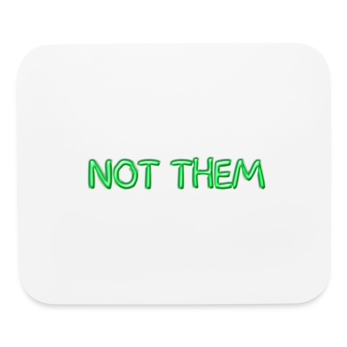 Not Them Green - Mouse pad Horizontal
