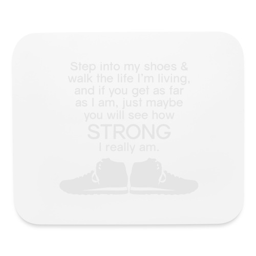 Step into My Shoes (tennis shoes) - Mouse pad Horizontal