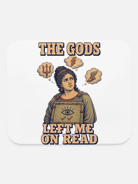 The Gods Left Me on Read - Mouse pad Horizontal - white - Front