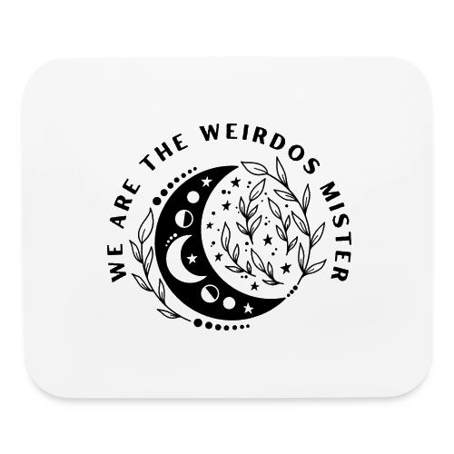 We Are The Weirdos - Mouse pad Horizontal