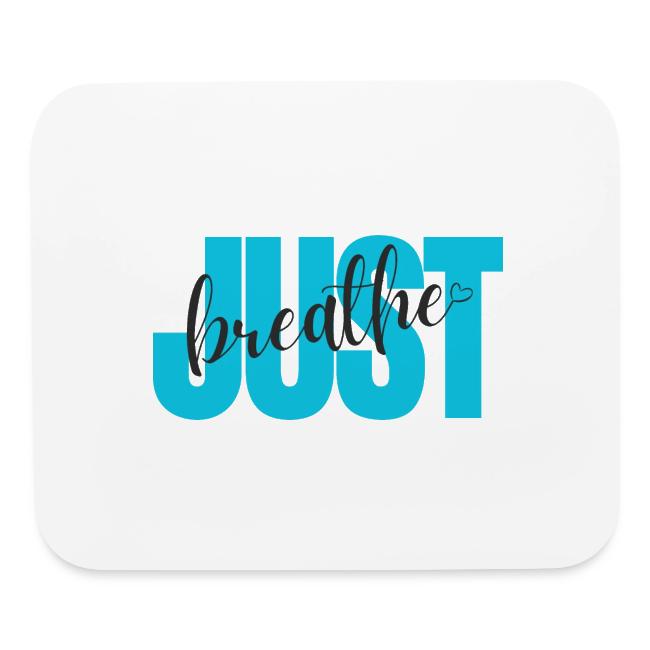 Just Breathe