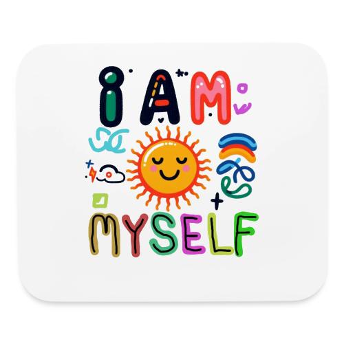 I Am Myself - Mouse pad Horizontal