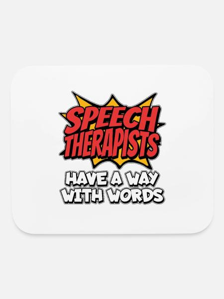 Speech Therapists Have A Way With Words Pathology - Mouse pad Horizontal - white - Front