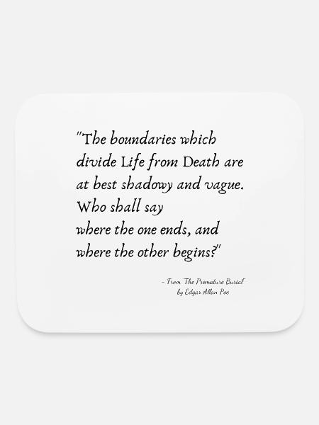 A Quote from "The Premature Burial" by E. A. Poe - Mouse pad Horizontal - white - Front