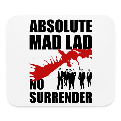 Mad Lad - No Surrender - Mouse pad Horizontal