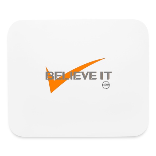 BELIEVE IT - Mouse pad Horizontal