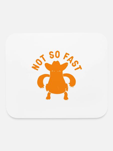 Not So Fast - Mouse pad Horizontal - white - Front
