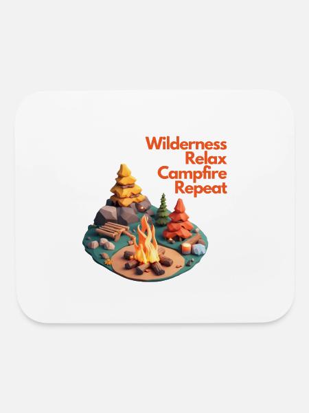 Wilderness, Relax, Campfire, Repeat - Mouse pad Horizontal - white - Front