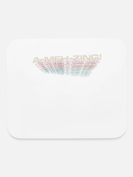 A MEH zing Not so Amazing - Mouse pad Horizontal - white - Front
