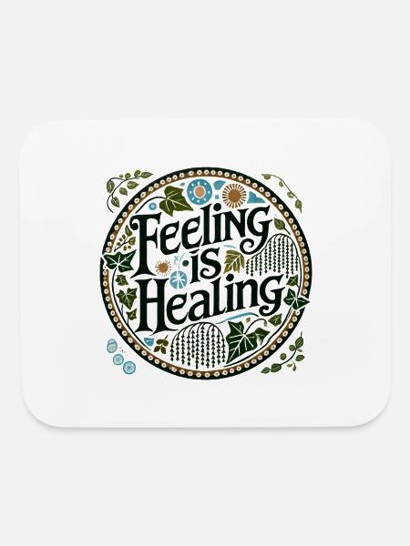 Feeling is Healing - Mouse pad Horizontal - white
