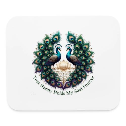 Your Beauty Holds My Soul Peacock Gifts T-Shirt - Mouse pad Horizontal