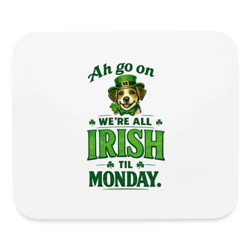 St. Patrick’s Day Dog T-Shirt – We’re All Irish - Mouse pad Horizontal
