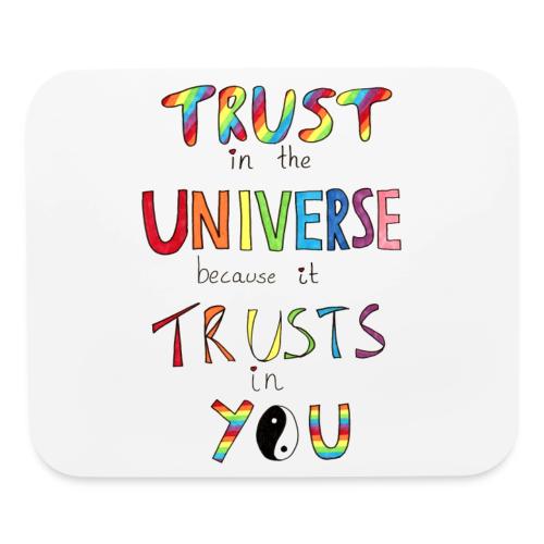 Trust In The Universe - Mouse pad Horizontal