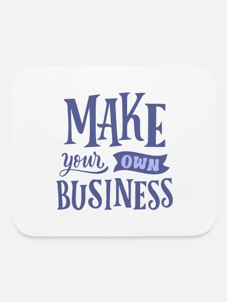 MAKE YOUR OWN BUSINESS - Mouse pad Horizontal - white