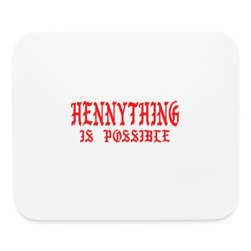 hennythingispossible - Mouse pad Horizontal