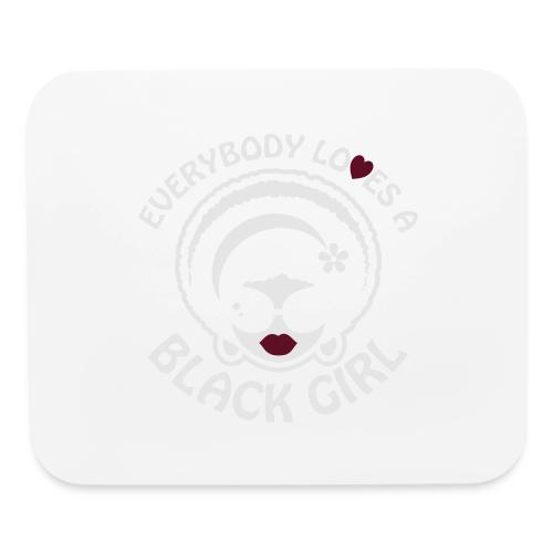 Everybody Loves A Black Girl - Version 1 Reverse - Mouse pad Horizontal