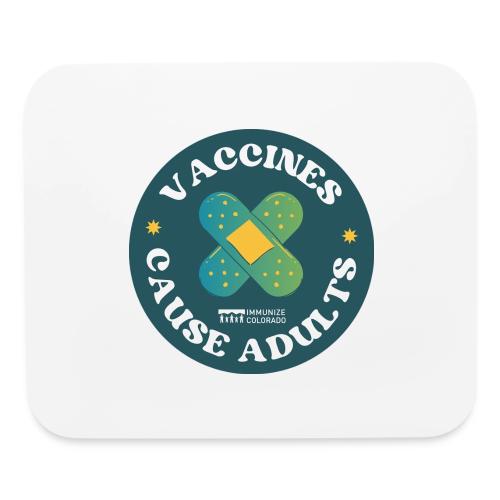 Vaccines Cause Adults_Bandage - Mouse pad Horizontal