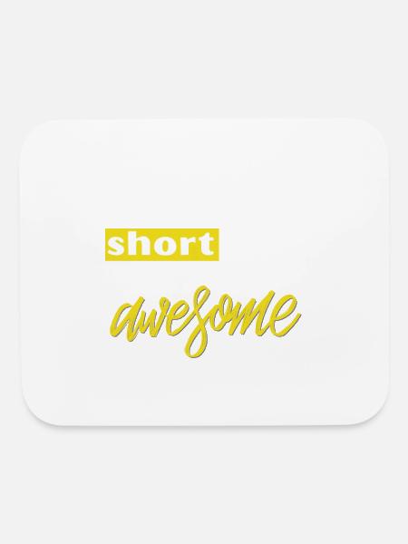 Im Not Short Im Concentrated AWESOME - Mouse pad Horizontal - white - Front