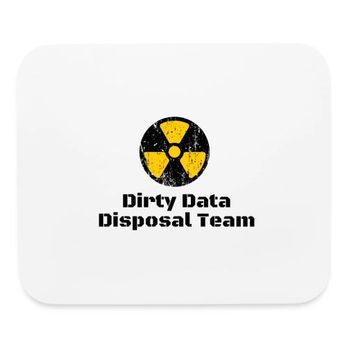 Dirty Data Disposal Team - Mouse pad Horizontal